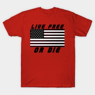 Live Free Or Die - America T-Shirt